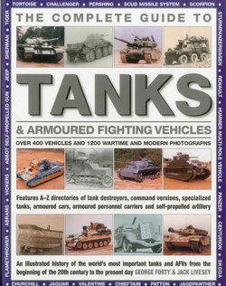 The Complete Guide to Tanks & Armoured Fighting Vehicles