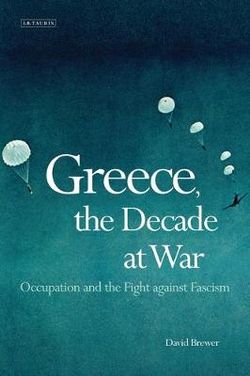 Greece, the Decade of War