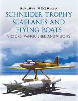 Schneider Trophy Seaplanes and Flying Boats