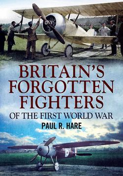 Britain's Forgotten Fighters of the First World War