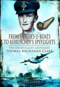 From Hitlers U-Boats to Kruschevs Spyflights