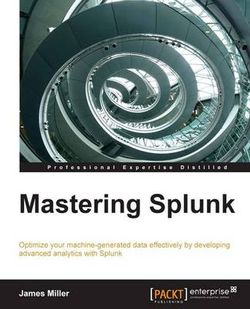 Mastering Splunk