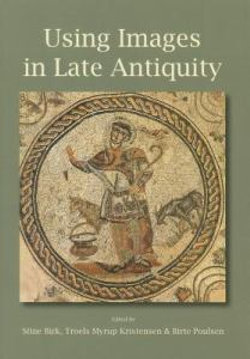 Using Images in Late Antiquity