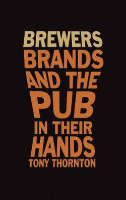 Brewers, Brands and the pub in their hands