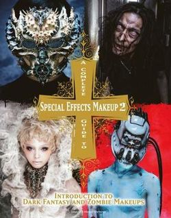 A Complete Guide to Special Effects Makeup 