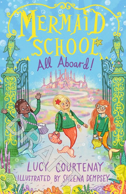 Mermaid School: All Aboard!