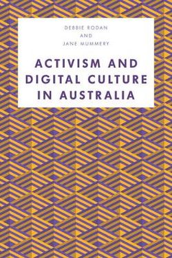 Activism and Digital Culture in Australia