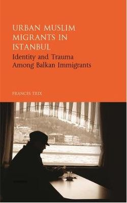 Urban Muslim Migrants in Istanbul