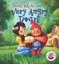 Snow White and the Very Angry Drawf