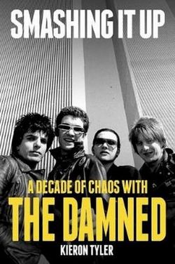 Smashing it Up: A Decade of Chaos with the Damned