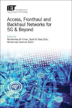 Access, Fronthaul and Backhaul Networks for 5G and Beyond