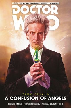 Doctor Who: the Twelfth Doctor: Time Trials Vol. 3: a Confusion of Angels