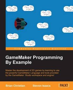 GameMaker Programming By Example