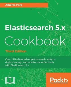 Elasticsearch 5. X Cookbook