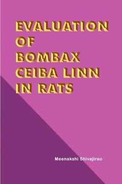 Evaluation of Bombax Ceiba Linn in Rats