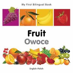 My First Bilingual Book - Fruit