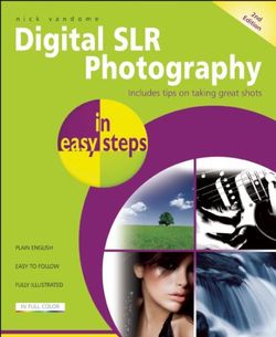 Digital SLR Photography in easy steps