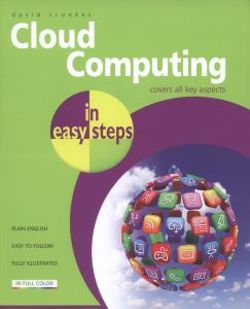 Cloud Computing in Easy Steps