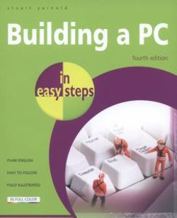 Building a PC in easy steps