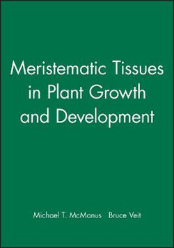 Meristematic Tissues in Plant Growth and Development