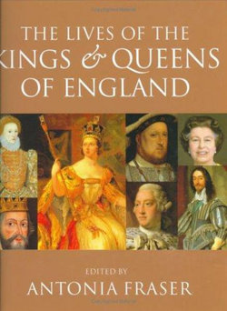 The Lives Of The Kings And Queens Of England