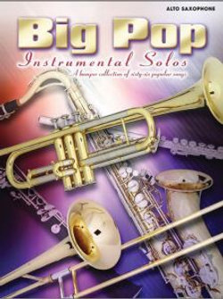 Big Pop Instrumental Solos for Alto Saxophone