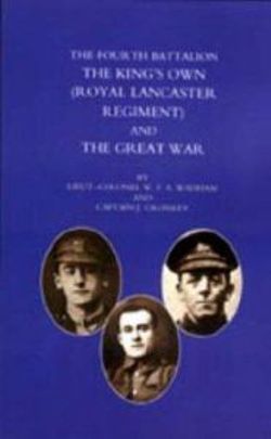 Fourth Battalion the Kings's Own (Royal Lancaster Regiment) and the Great War