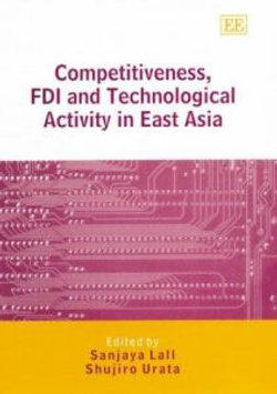 Competitiveness, FDI and Technological Activity in East Asia