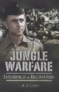 Jungle Warfare: Experiences and Encounters