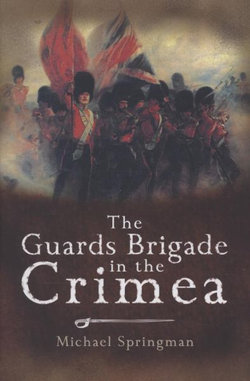 Guards Brigade in the Crimea, The