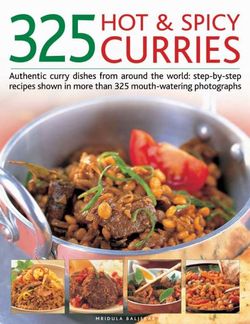 325 Hot and Spicy Curries