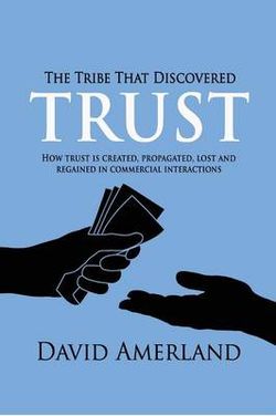 The Tribe That Discovered Trust