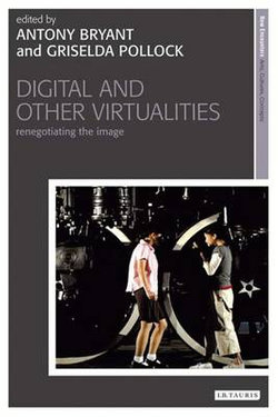 Digital and Other Virtualities