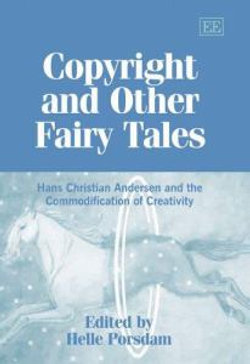 Copyright and Other Fairy Tales