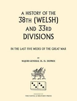 38th (Welsh) and 33rd Divisions in the Last Five Weeks of the Great War