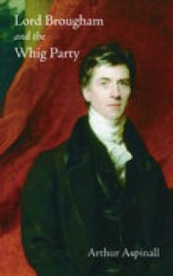 Lord Brougham and the Whig Party