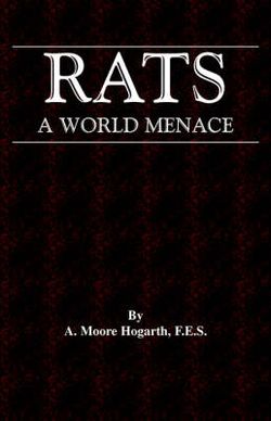 The Rat - A World Menace (Vermin and Pest Control Series)