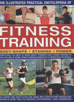 Illustrated Practical Encyclopedia of Fitness Training