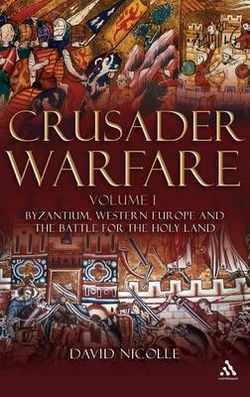 Crusader Warfare Volume I