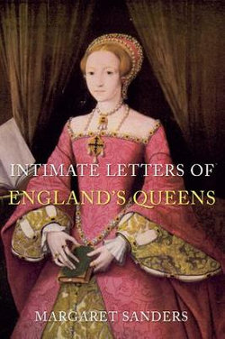 Intimate Letters of England's Queens