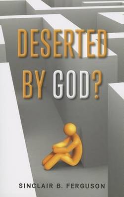 Deserted by God?