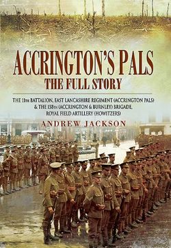 Accrington's Pals: The Full Story