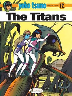 Yoko Tsuno Vol. 12: the Titans