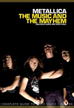 Metallica: The Music and The Mayhem