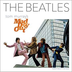 Beatles: Tom Murray's Mad Day Out