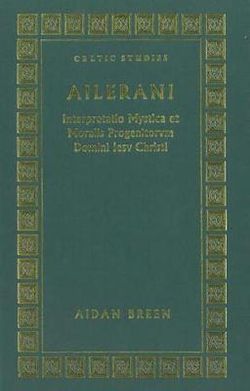 Ailerani Interpretatio Mystica Et Moralis Progenitorum Domini Iesu Christi