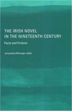 The Irish Novel in the Nineteenth Century