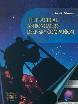 The Practical Astronomer's Deep-sky Companion