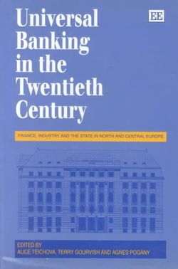 UNIVERSAL BANKING IN THE TWENTIETH CENTURY