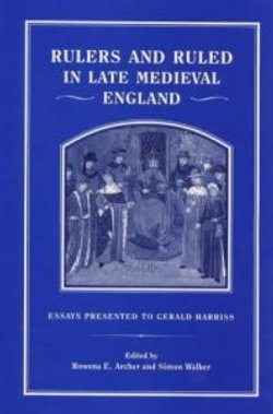 Rulers and Ruled in Late Medieval England